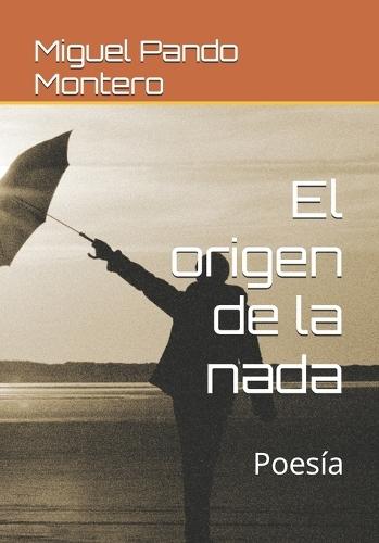 El origen de la nada: Poesía