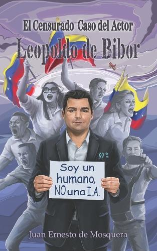 El Censurado Caso del Actor Leopoldo de Bibor