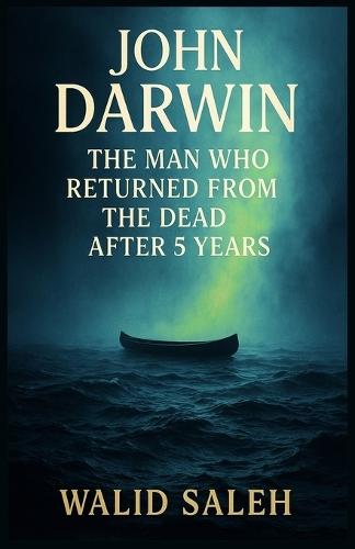 John Darwin: The Man Who Returned from the Dead After 5 Years