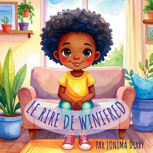 Le Rire De Winifred: Winifred's Laugh (FRENCH EDITION)