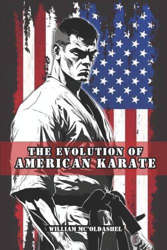 The Evolution of American Karate