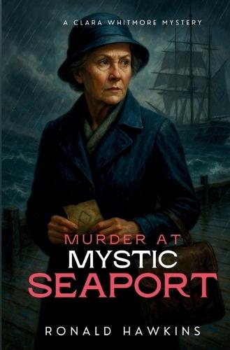 Murder at Mystic Seaport