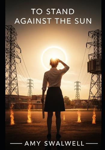 To Stand Against the Sun: A Teacher Who Defied the Gods