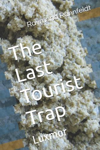 The Last Tourist Trap: Luxmor