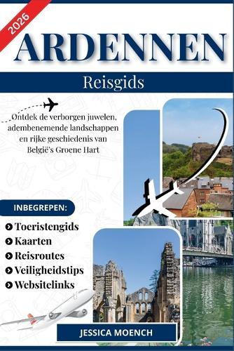 Ardennen Reisgids 2026: Ontdek de verborgen juwelen, adembenemende landschappen en rijke geschiedenis van België's Groene Hart