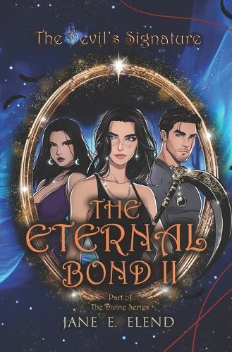 The Devil's Signature: The Eternal Bond Part II: Celestial Edition