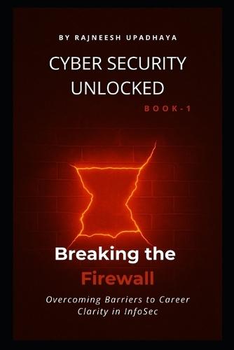 Breaking the Firewall: Overcoming Barriers to Career Clarity in InfoSec