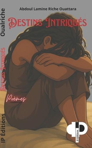 Destins Intriqués: Poèmes