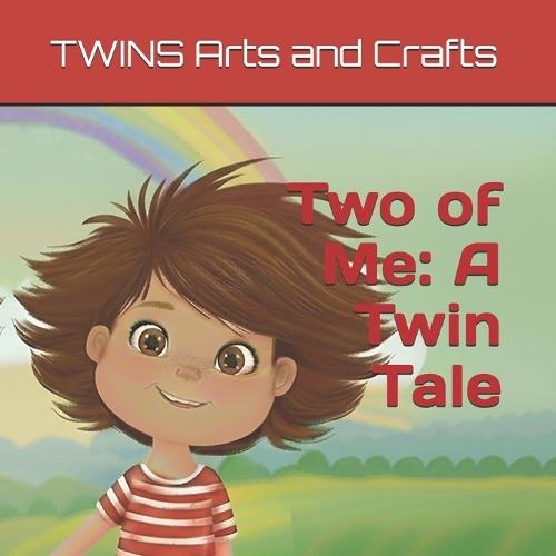 Two of Me: A Twin Tale