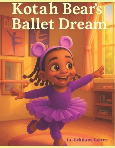 Kotah Bear's Ballet Dream