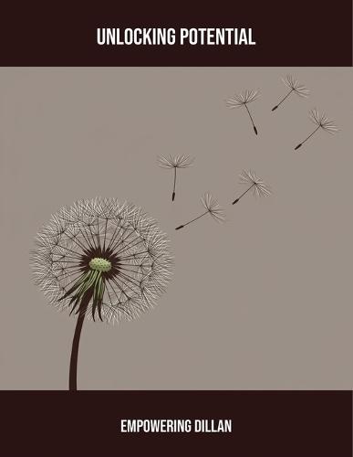 Unlocking Potential: Empowering Dillan