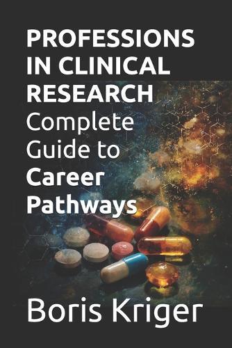 Professions in Clinical Research: Complete Guide to Career Pathways