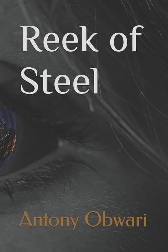 Reek of Steel