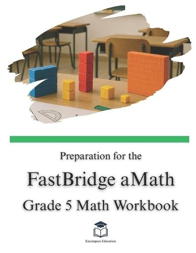 Preparation for the FastBridge aMath Test - Grade 5 Mathematics