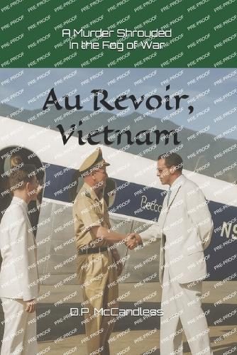 Au Revoir, Vietnam: A Murder Shrouded in the Fog of War