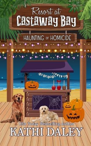 Resort at Castaway Bay: Haunting or Homicide