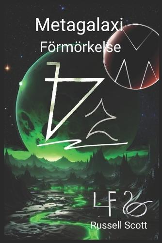 Metagalexi: Förmörkelse