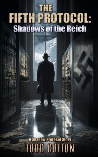 The Fifth Protocol: Shadows of the Reich