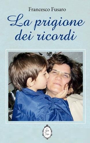 La prigione dei ricordi