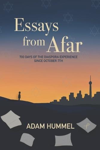 Essay from Afar: 700 Days of the Diaspora Experience Since October 7