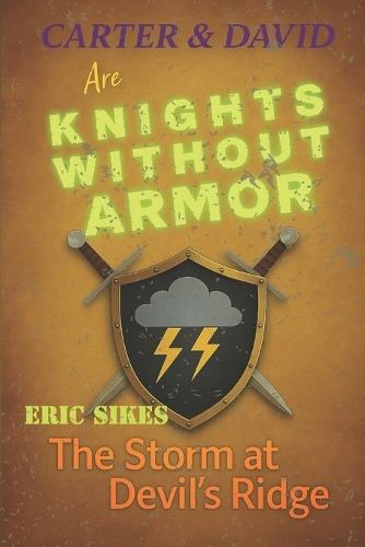 Knights Without Armor: The Storm at Devil's Ridge