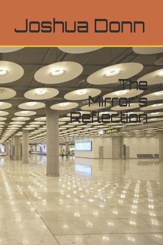The Mirror's Reflection