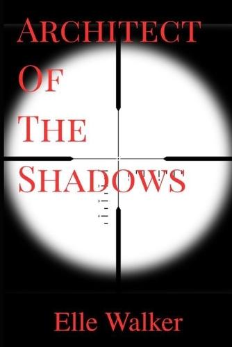 Architect Of The SHADOWS