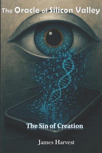 The Oracle of Silicon Valley: The Sin of Creation