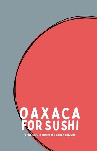 Oaxaca for sushi