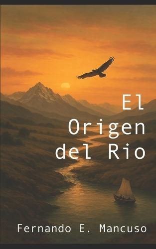 El Origen del Rio