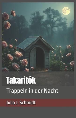 Takaritók: Trappeln in der Nacht