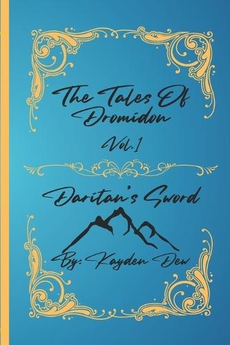 The Tales of Dromidon: Daritan's Sword