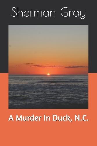 A Murder In Duck, N.C.