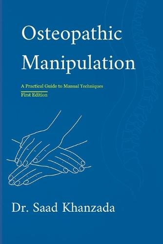 Osteopathic Manipulation: A Practical Guide to Manual Therapy
