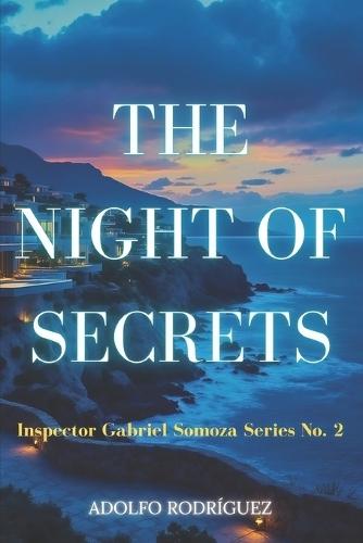 The Night of Secrets: A story of intrigue and suspense with an unexpected ending