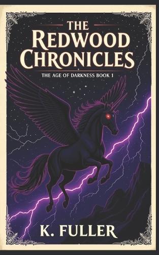 The Redwood Chronicles: The Age of Darkness
