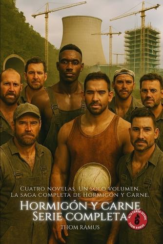 Hormigón y Carne - Serie Completa: Los cuatro volúmenes reunidos en un solo libro