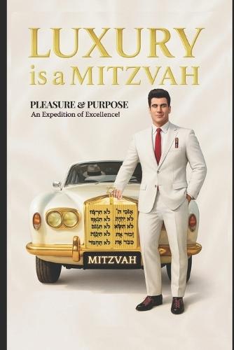 Luxury is a Mitzvah