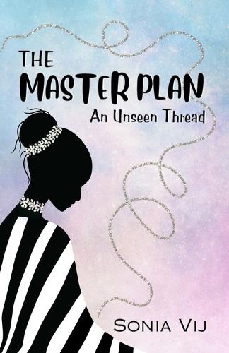 The Master Plan: An Unseen Thread