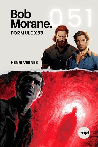 Bob Morane - Formule X33: Tome 051