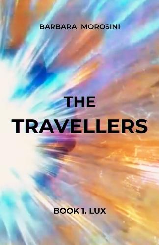The Travellers: Book 1. Lux