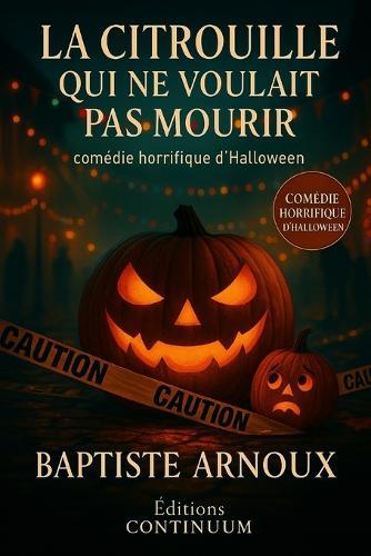La citrouille qui ne voulais pas mourir