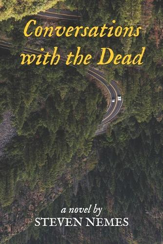 Conversations with the Dead