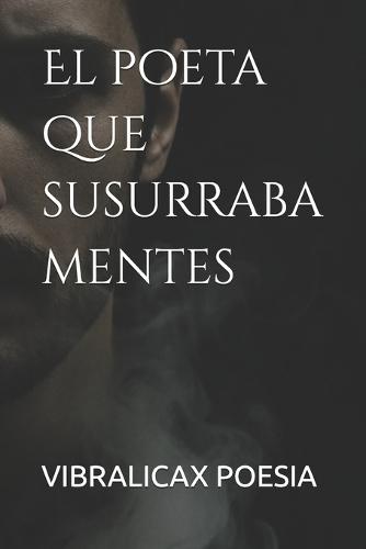 El poeta que susurraba mentes