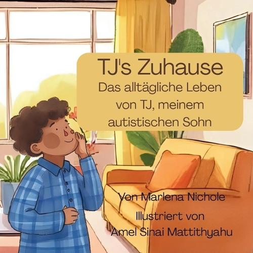 TJ's Zuhause: Das alltägliche Leben von TJ, meinem autistischen Sohn
