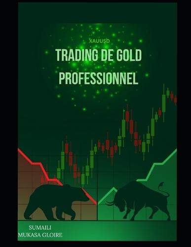 Professionnel trading Gold: xauusd