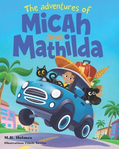 The Adventures of Micah and Mathilda: The Introduction