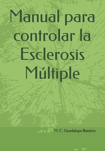 Manual para controlar la Esclerosis Múltiple