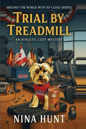 Trial by Treadmill: An Athletic Cozy Mystery