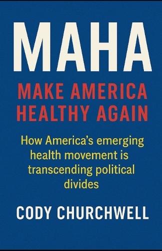 Maha: Make America Healthy Again